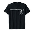 No Softball Today Funny Baseball T-Shirt - Novelty Apparel for Adults - T-Shirt, Sweatshirt, Hoodie