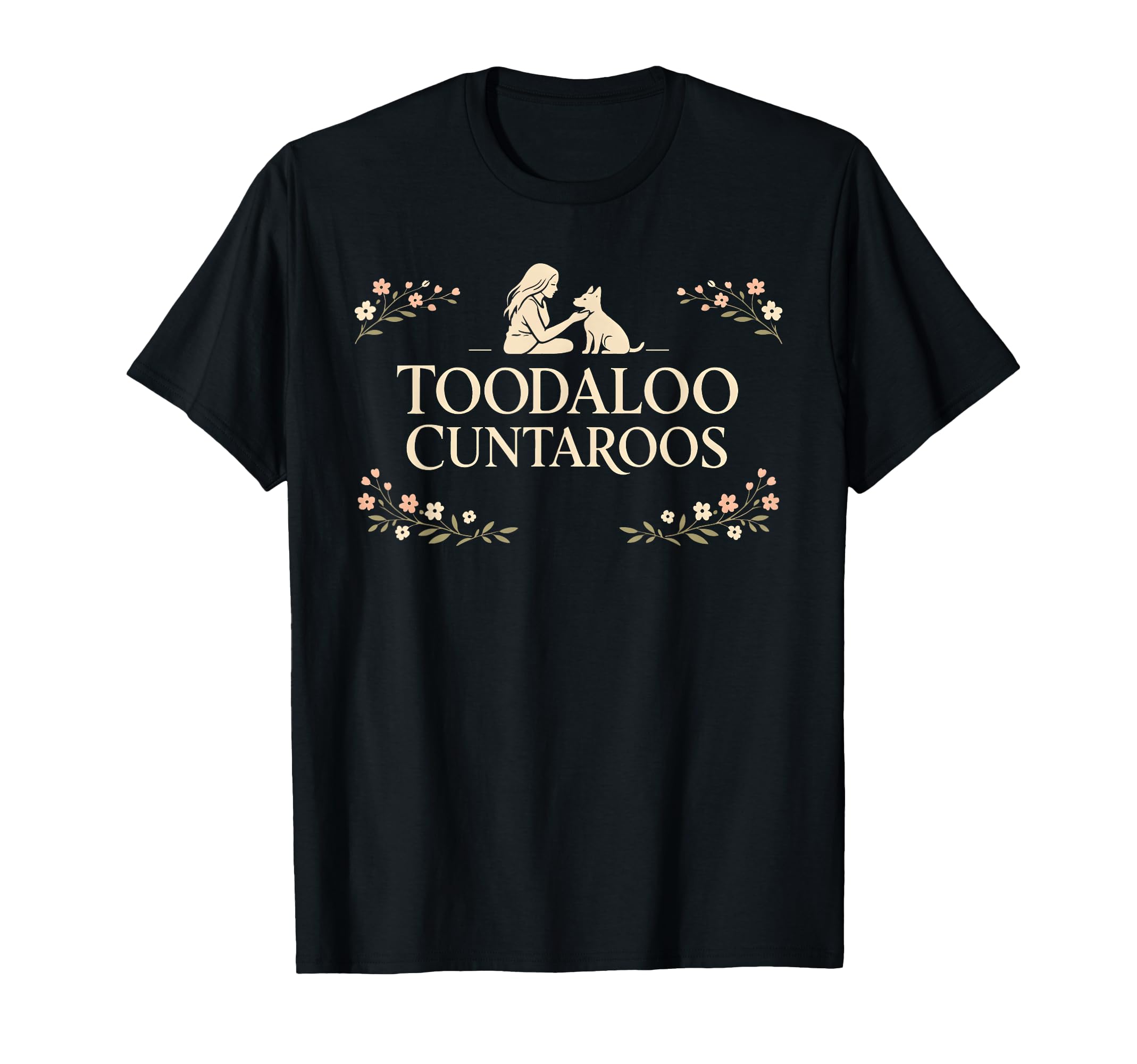Toodaloo Cuntaroos Sarcastic Dog Meme T-Shirt - Trendy Graphic Unisex - T-Shirt, Sweatshirt, Hoodie