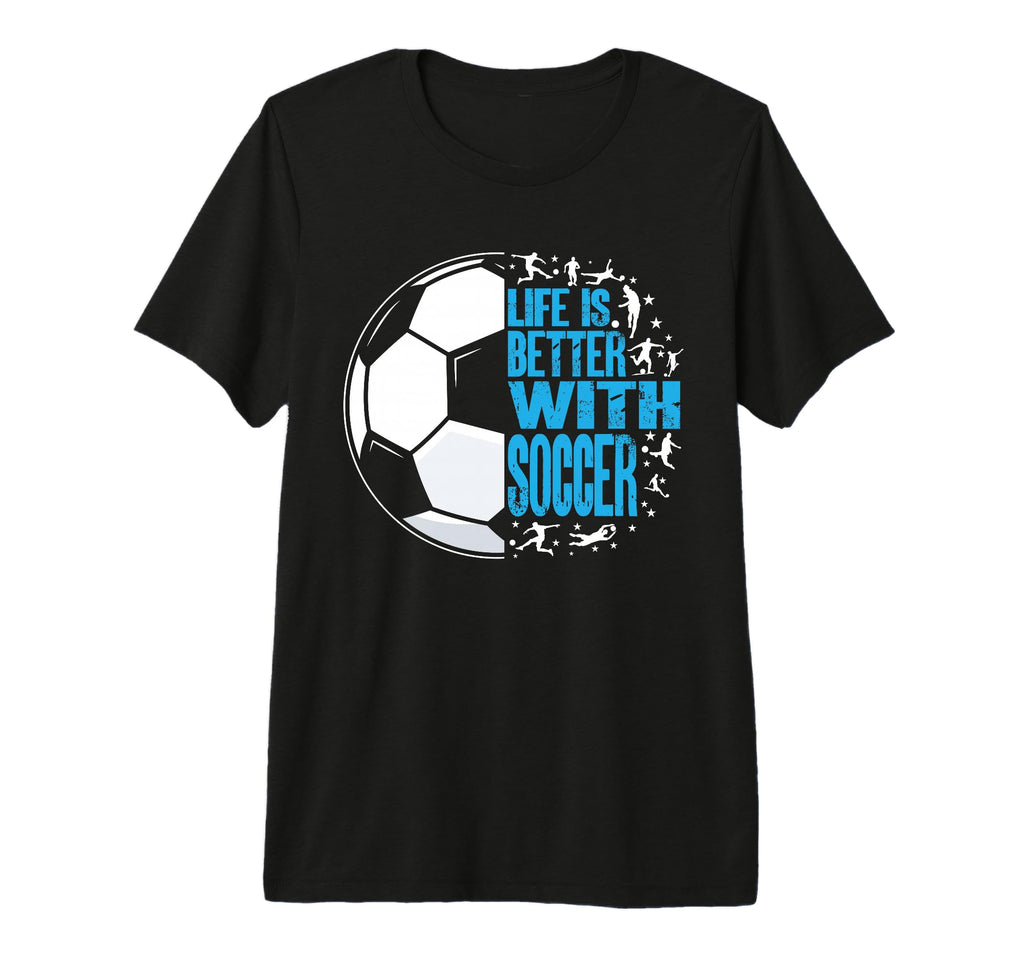 Life Is Better Soccer Tri Blend T-Shirt - Custom Art Print Men Women - T-Shirt, Sweatshirt, Hoodie