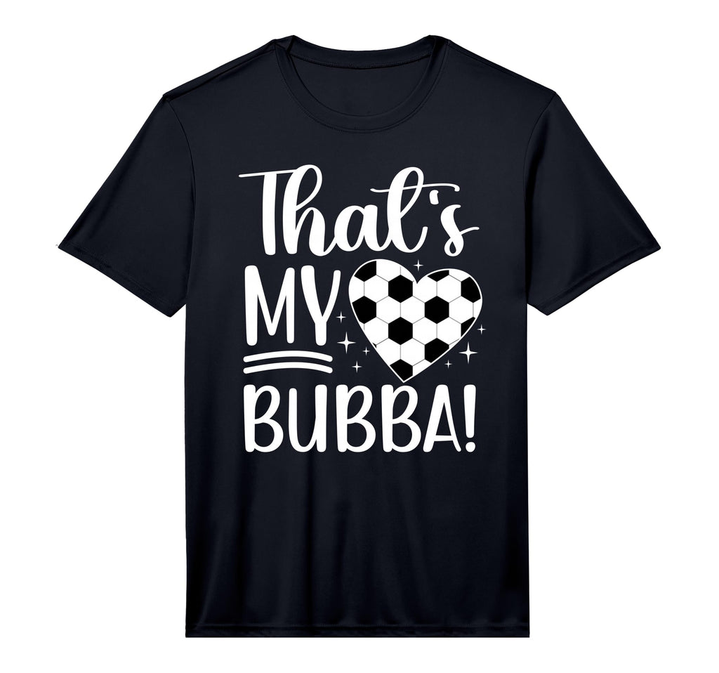 Thats My Bubba Soccer Sister Soccer T-Shirt - Aesthetic Graphic Men Women - T-Shirt, Sweatshirt, Hoodie