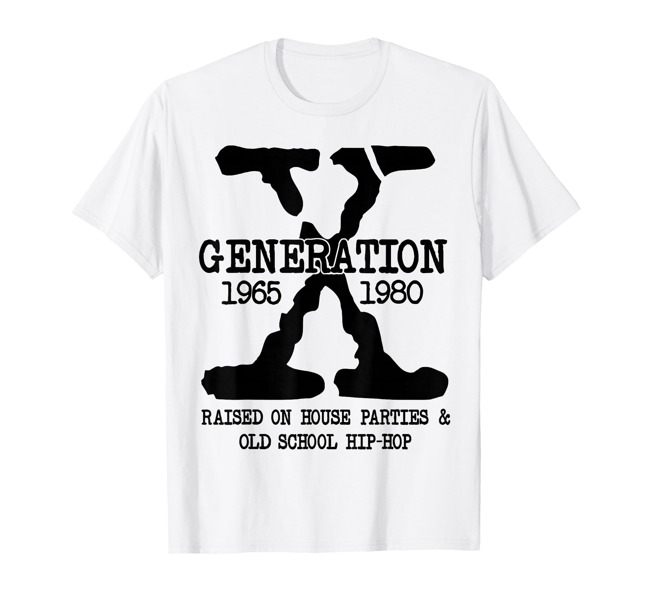 Gen X Generation Raised House T-Shirt - Casual Everyday Wear Men Women - T-Shirt, Sweatshirt, Hoodie