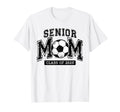 Senior Mom 2025 Soccer Mom Class 2025 T-Shirt - Fun Novelty Design Unisex - T-Shirt, Sweatshirt, Hoodie