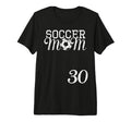 Soccer Mom Jersey Number 30 Favorite T-Shirt - Streetwear Style Men Women - T-Shirt, Sweatshirt, Hoodie