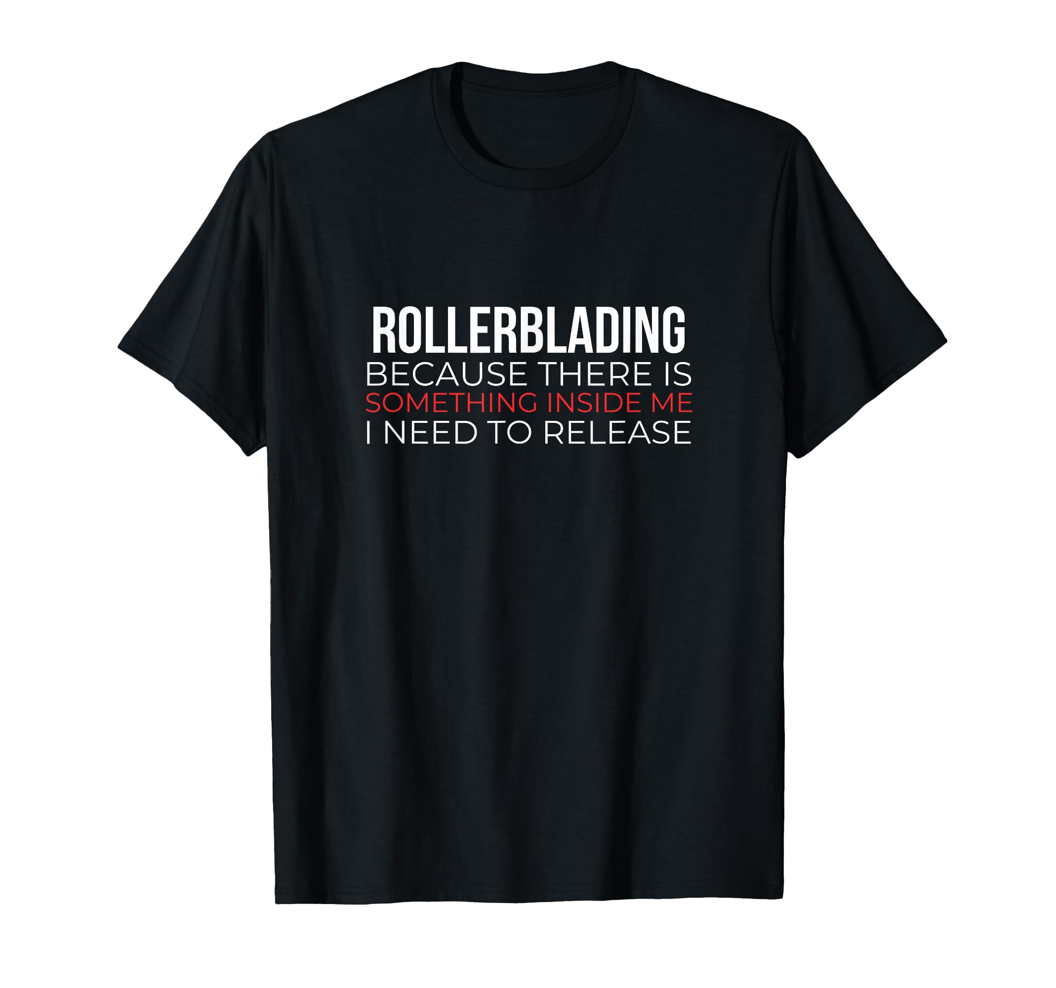 Rollerblading Rollerskates Skating T-Shirt - Trendy Graphic for Adults - T-Shirt, Sweatshirt, Hoodie