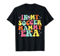 My Soccer Mammy Era Game Day Groovy T-Shirt - Aesthetic Graphic for Adults - T-Shirt, Sweatshirt, Hoodie