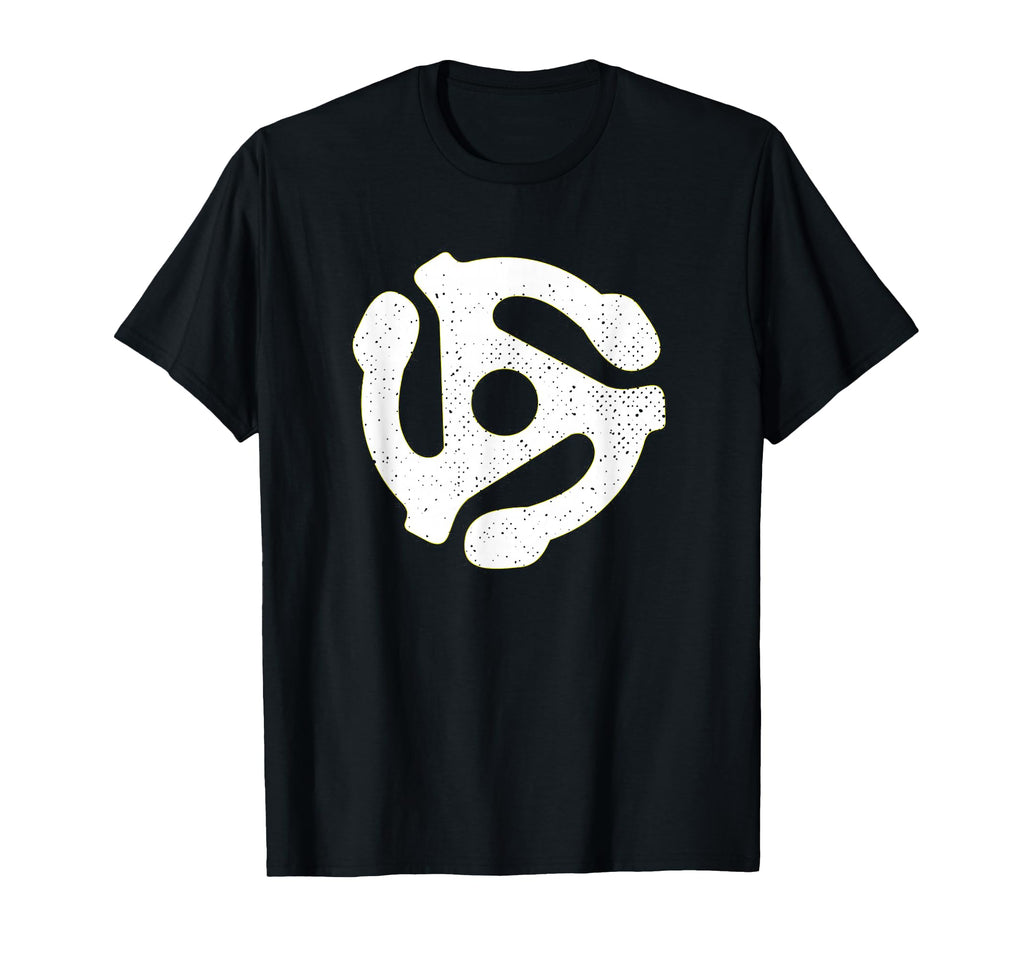Vinyl 45 Rpm Adapter Dj Music Gift T-Shirt - Custom Art Print Men Women - T-Shirt, Sweatshirt, Hoodie