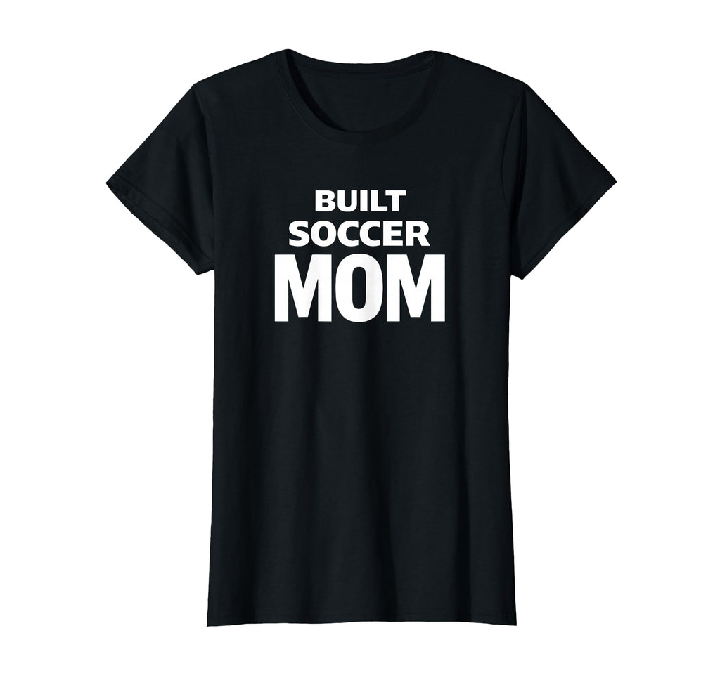 Built Soccer Mom Strong Game Day Energy T-Shirt - Aesthetic Graphic Unisex - T-Shirt, Sweatshirt, Hoodie