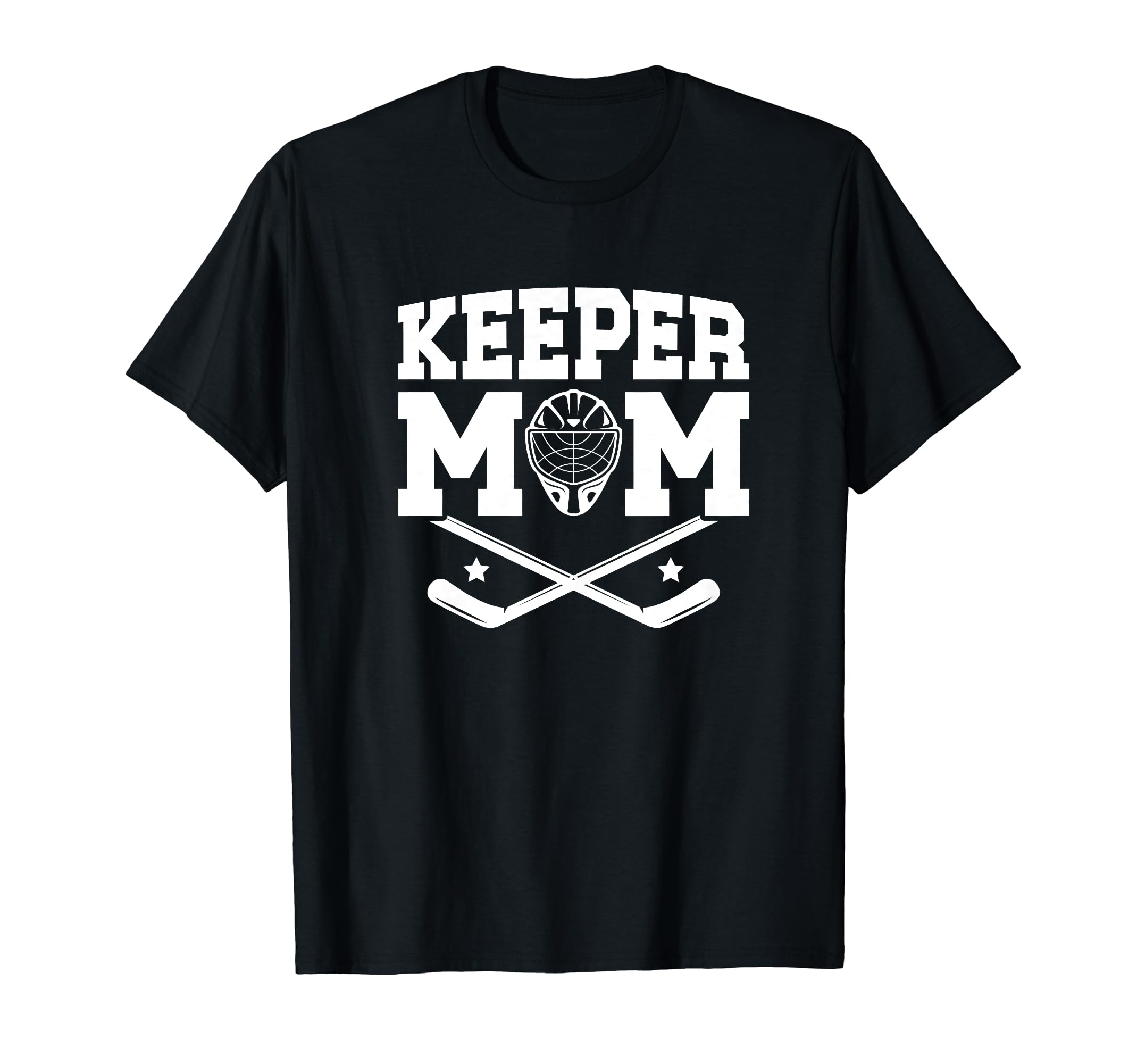 Ice Hockey Keeper Mom Ice Hockey T-Shirt - Streetwear Style Unisex - T-Shirt, Sweatshirt, Hoodie