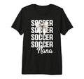 Soccer Nana Soccer Player Stylish Sports T-Shirt - Graphic Print Unisex - T-Shirt, Sweatshirt, Hoodie