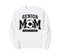 Senior Soccer Mom Class 2027 Sweatshirt - Novelty Apparel for Adults - T-Shirt, Sweatshirt, Hoodie