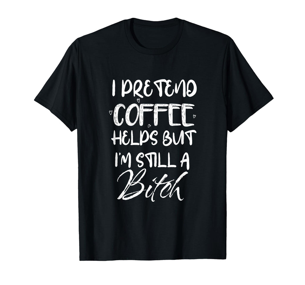 Funny Coffee Helps Sarcastic T-Shirt - Casual Everyday Wear for Adults - T-Shirt, Sweatshirt, Hoodie