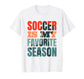 Soccer Coach Soccer Team Soccer Is T-Shirt - Fun Novelty Design Men Women - T-Shirt, Sweatshirt, Hoodie