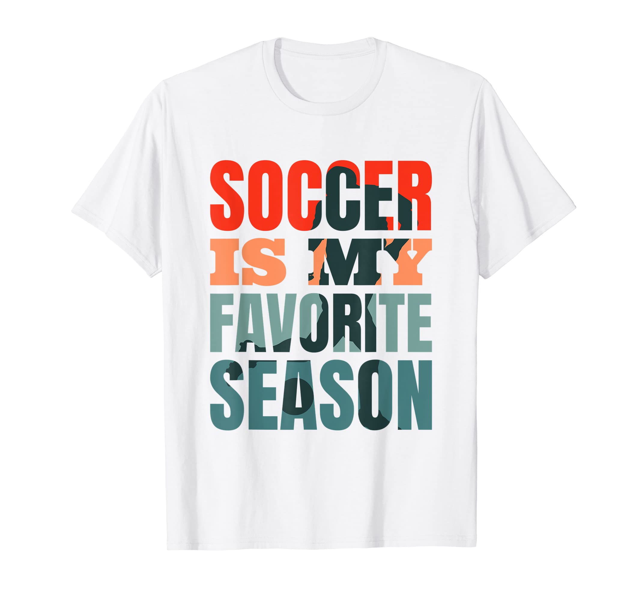 Soccer Coach Soccer Team Soccer Is T-Shirt - Fun Novelty Design Men Women - T-Shirt, Sweatshirt, Hoodie