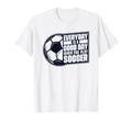 Everyday Is Good Day Goal Keeper Futbol Fu T-Shirt - Trendy Graphic Unisex - T-Shirt, Sweatshirt, Hoodie