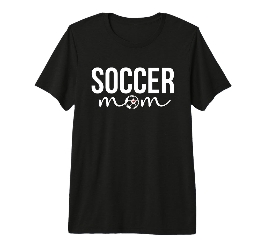 Soccer Mom Soccer Player Mother Soccer T-Shirt - Streetwear Style Unisex - T-Shirt, Sweatshirt, Hoodie