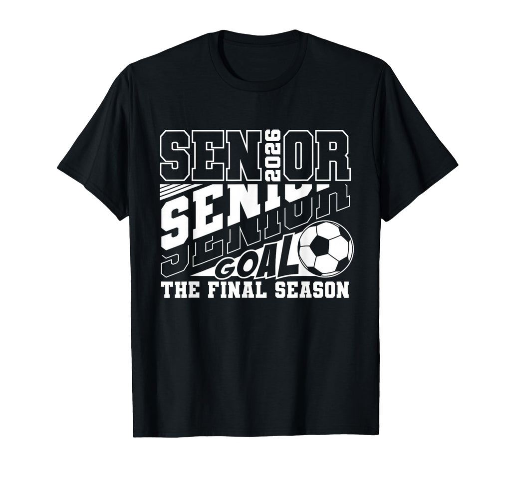 Senior 2026 Class 2026 Final Season T-Shirt - Novelty Apparel for Adults - T-Shirt, Sweatshirt, Hoodie