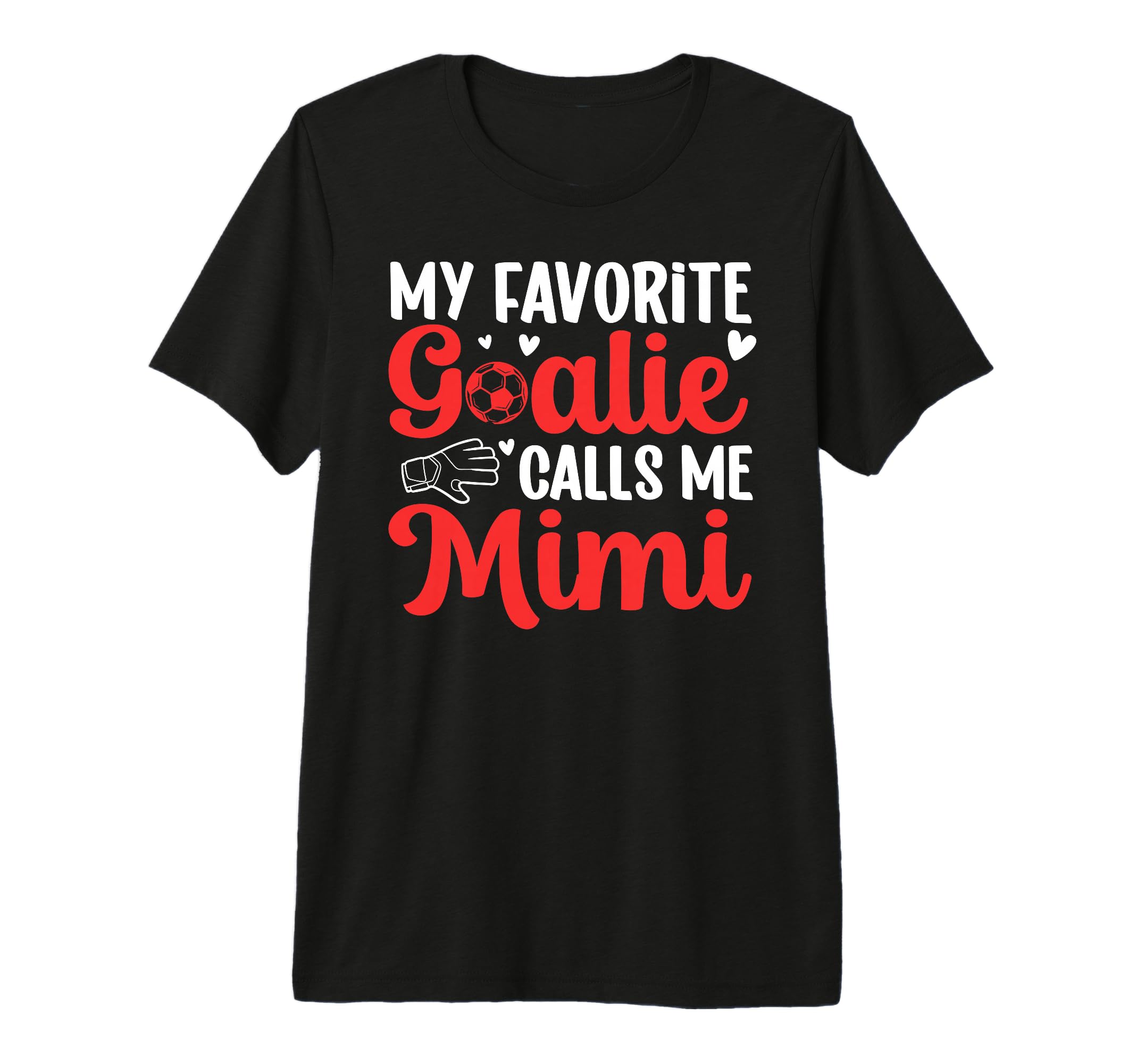 Proud Soccer Goalie Mimi Soccer Keeper T-Shirt - Trendy Graphic for Adults - T-Shirt, Sweatshirt, Hoodie