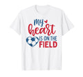 My Heart Is Field Soccer Mom Soccer T-Shirt - Minimalist Print Unisex - T-Shirt, Sweatshirt, Hoodie