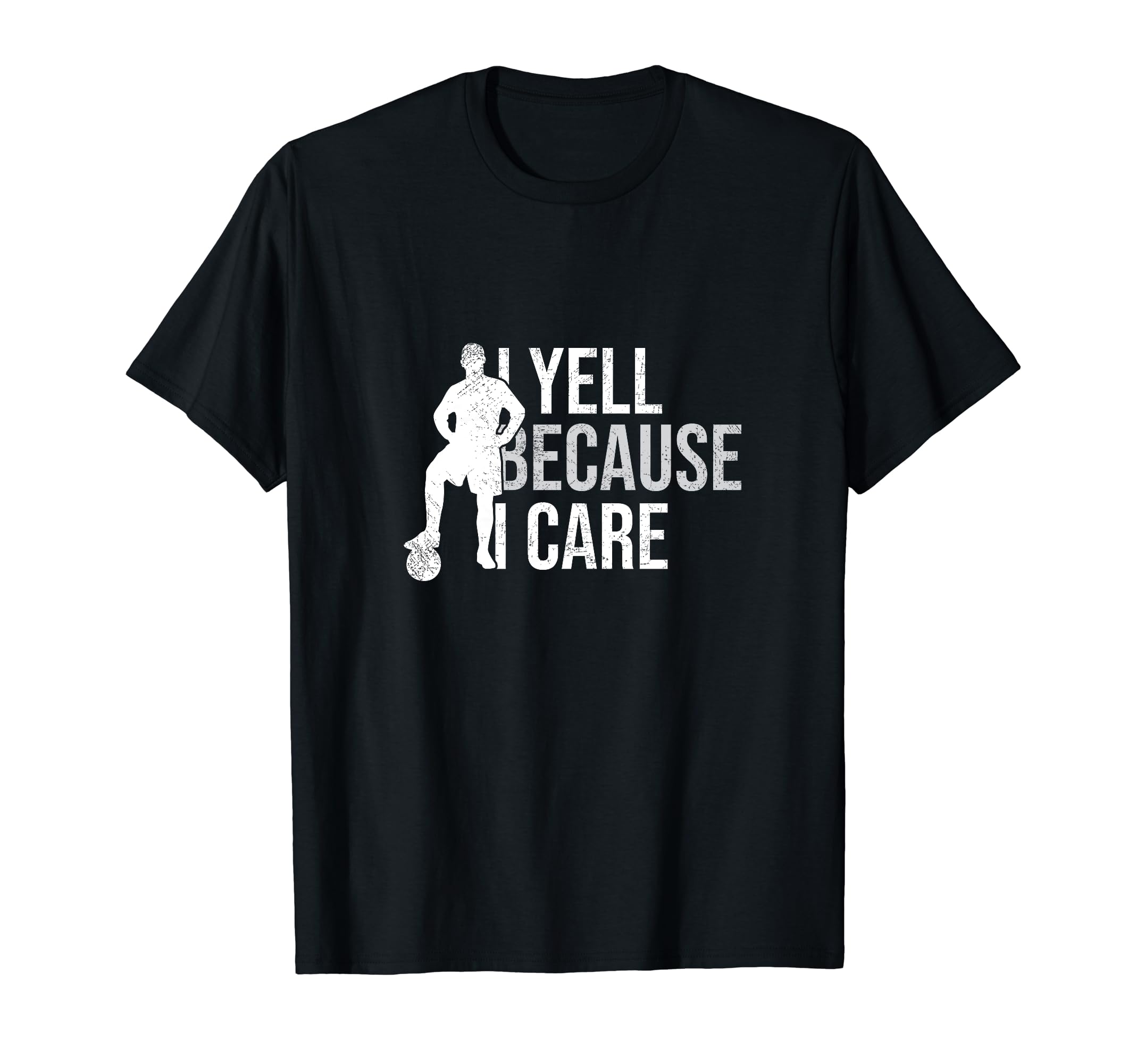 Funny Soccer Fan I Yell Because I T-Shirt - Casual Everyday Wear Unisex - T-Shirt, Sweatshirt, Hoodie