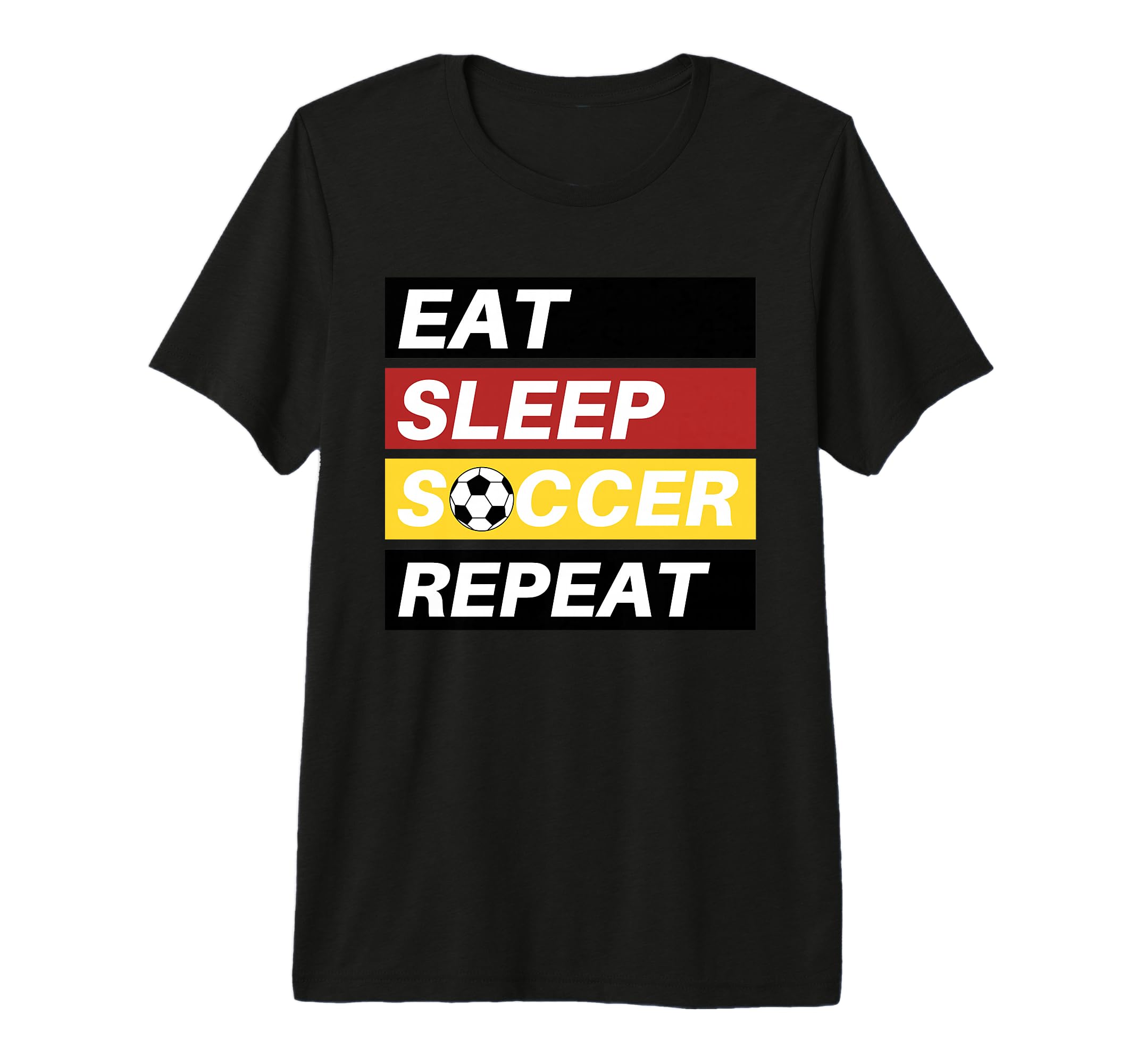 Eat Sleep Soccer Repeat Sport Player Tri T-Shirt - Trendy Graphic Unisex - T-Shirt, Sweatshirt, Hoodie