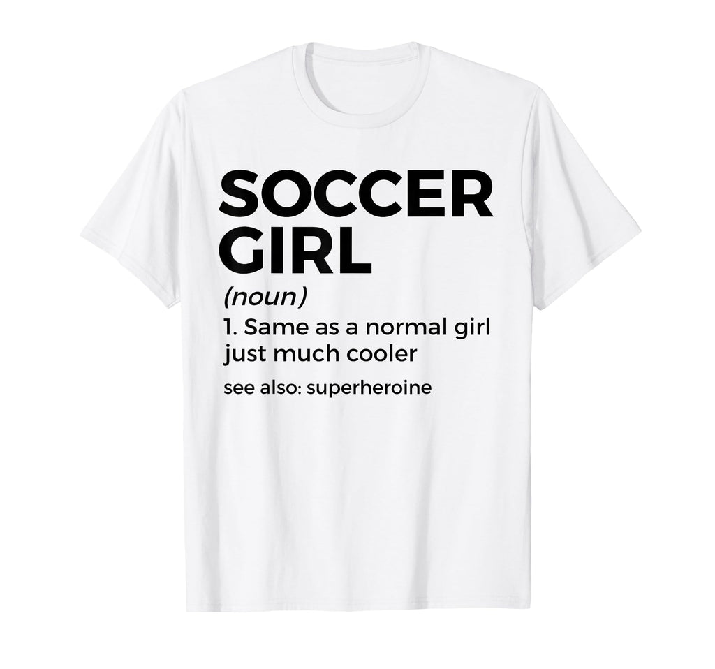 Soccer Definition T-Shirt - Custom Art Print Unisex - T-Shirt, Sweatshirt, Hoodie