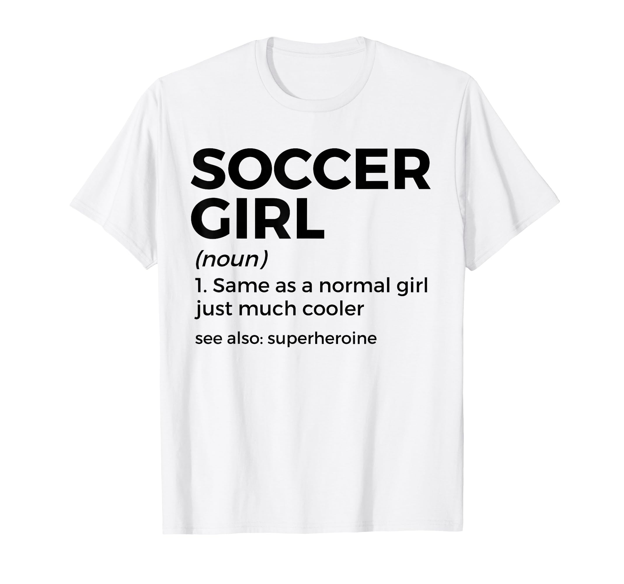 Soccer Definition T-Shirt - Custom Art Print Unisex - T-Shirt, Sweatshirt, Hoodie