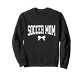 Soccer Mom Bow Soccer Team Mama Sweatshirt - Casual Everyday Wear Men Women - T-Shirt, Sweatshirt, Hoodie
