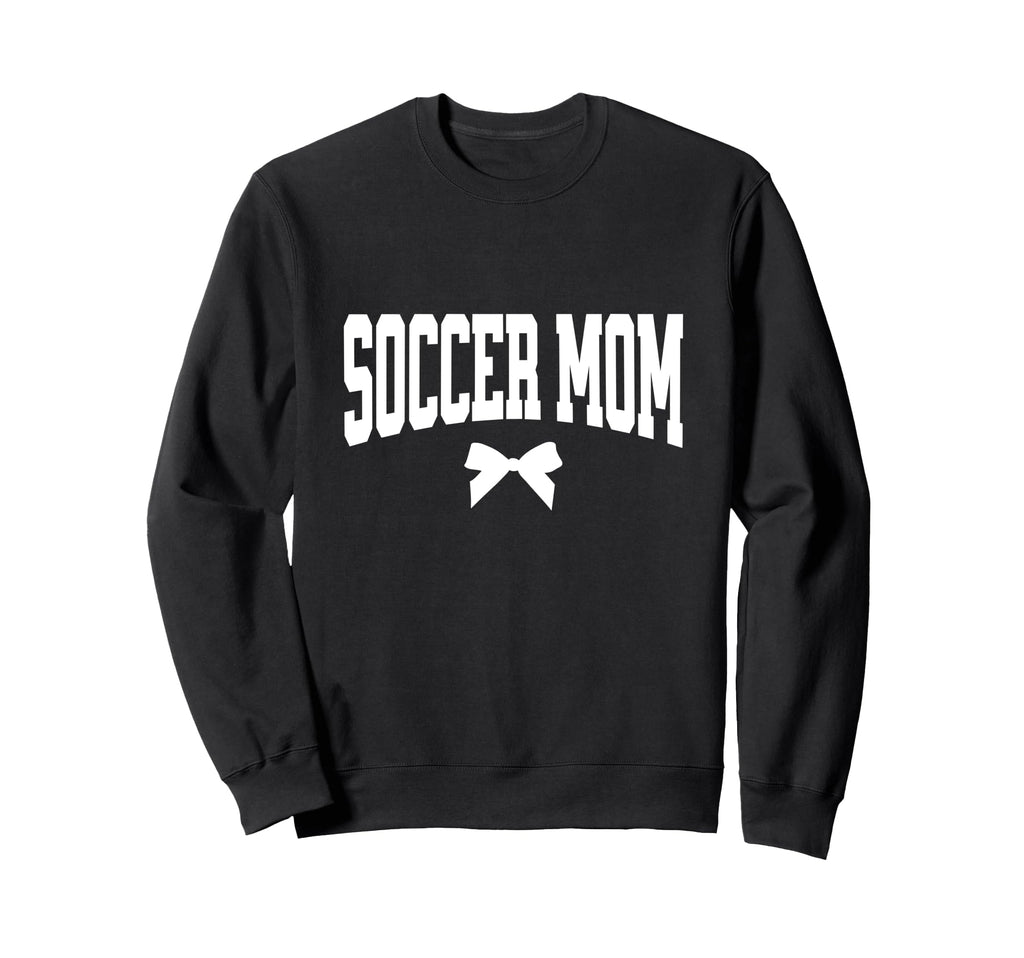 Soccer Mom Bow Soccer Team Mama Sweatshirt - Novelty Apparel for Adults - T-Shirt, Sweatshirt, Hoodie