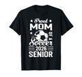 Proud Mom Soccer Senior 2026 T-Shirt - Casual Everyday Wear for Adults - T-Shirt, Sweatshirt, Hoodie