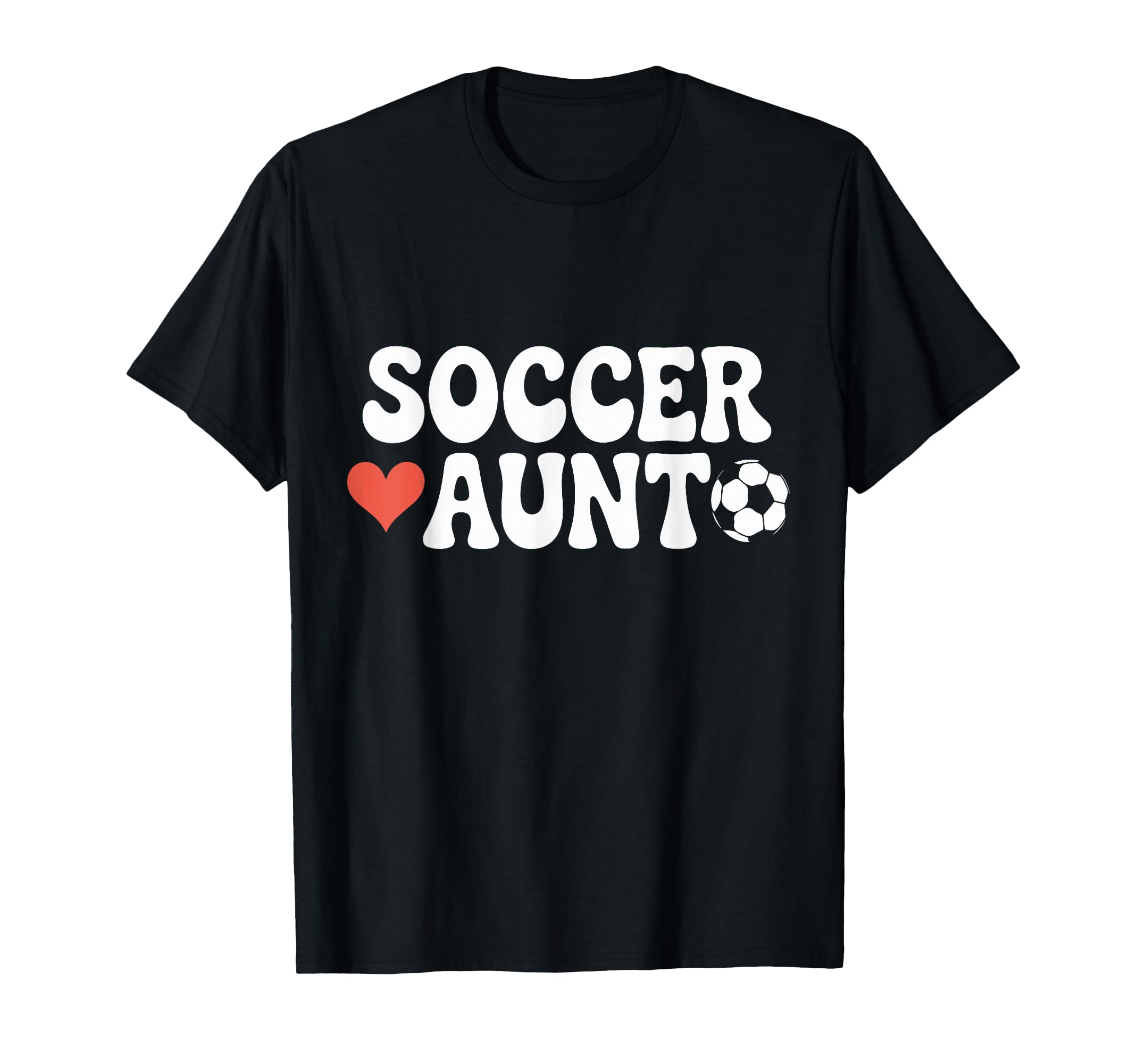 Proud Soccer Aunt Family Sport Groovy T-Shirt - Minimalist Print Men Women - T-Shirt, Sweatshirt, Hoodie