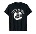 Thats My 9 Soccer Ball Player Coach T-Shirt - Custom Art Print Men Women - T-Shirt, Sweatshirt, Hoodie