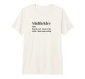 Funny Midfielder Definition Futbol T-Shirt - Minimalist Print Men Women - T-Shirt, Sweatshirt, Hoodie