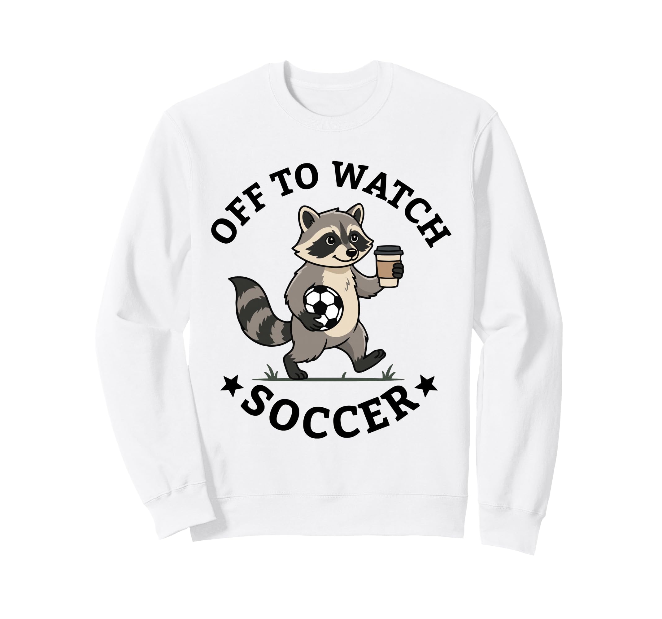 Off To Watch Soccer Mom Funny Sweatshirt - Casual Everyday Wear Men Women - T-Shirt, Sweatshirt, Hoodie