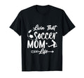 Living That Soccer Mom Life Funny T-Shirt - Minimalist Print Unisex - T-Shirt, Sweatshirt, Hoodie