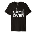 Game Over Video Games Arcade Gaming T-Shirt - Fun Novelty Design Unisex - T-Shirt, Sweatshirt, Hoodie
