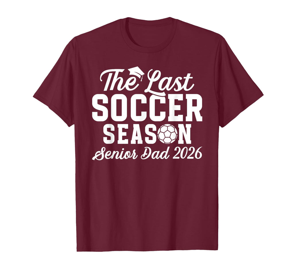 Last Soccer Season Soccer Senior T-Shirt - Fun Novelty Design Men Women - T-Shirt, Sweatshirt, Hoodie