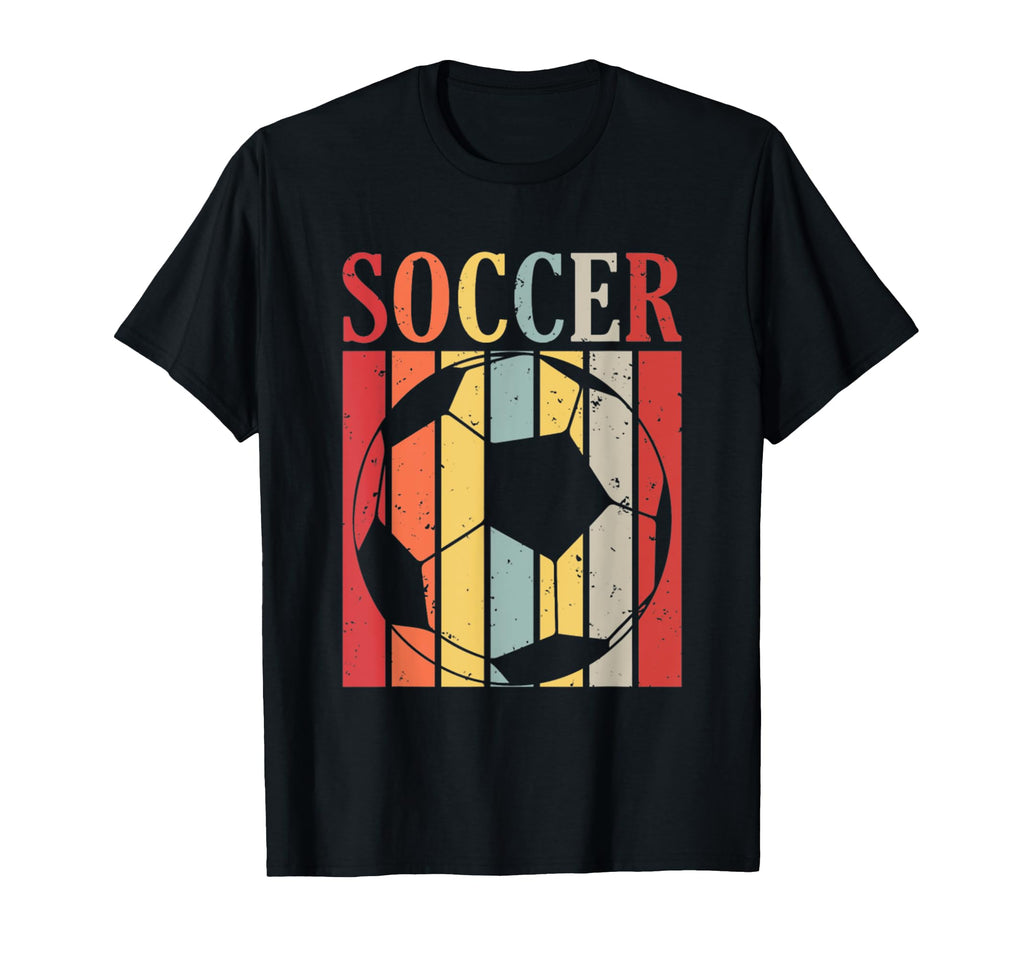 Soccer Gift Football Fans Soccer T-Shirt - Novelty Apparel Men Women - T-Shirt, Sweatshirt, Hoodie