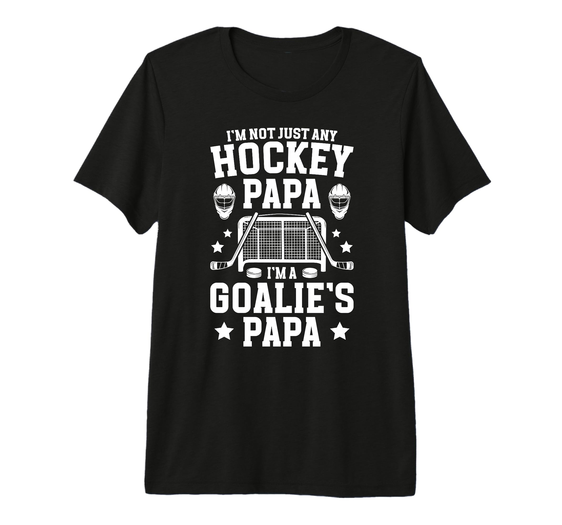Mens Im Hockey Goalie Papa Ice Hockey T-Shirt - Custom Art Print Unisex - T-Shirt, Sweatshirt, Hoodie