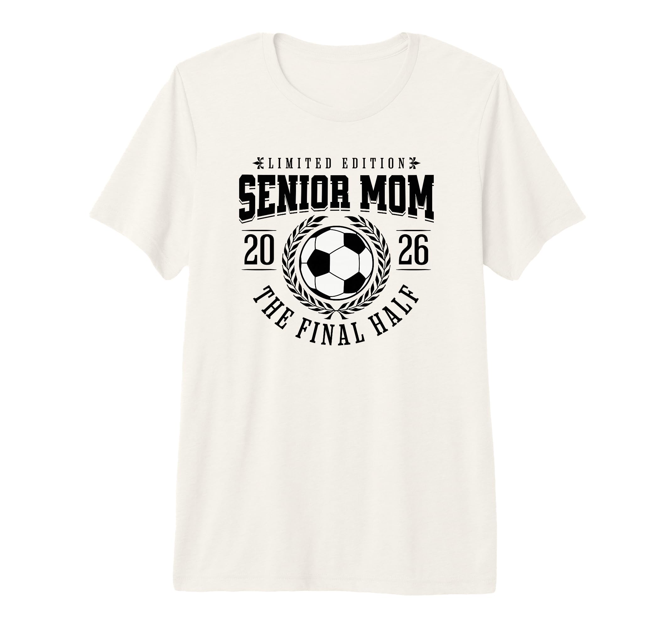 Senior Soccer Mom 2026 Final Half Tri T-Shirt - Novelty Apparel for Adults - T-Shirt, Sweatshirt, Hoodie