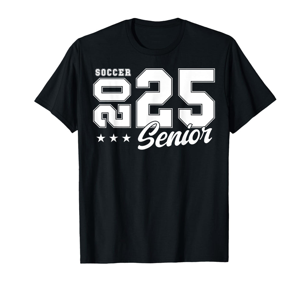 Soccer Senior Night Soccer Senior 2025 T-Shirt - Graphic Print Men Women - T-Shirt, Sweatshirt, Hoodie