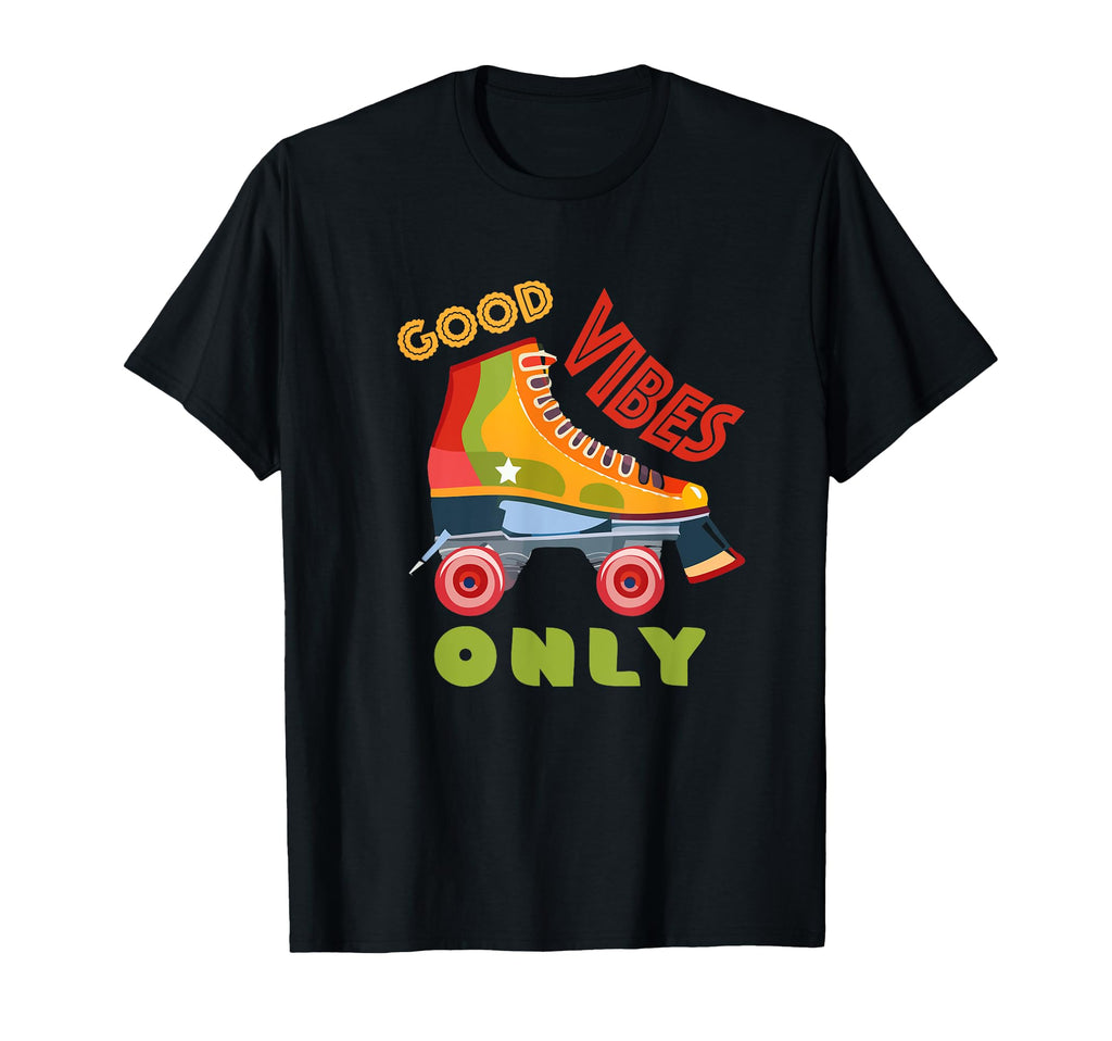 Colorful 70S Good Vibes Only Roller Skate T-Shirt - Graphic Print Men Women - T-Shirt, Sweatshirt, Hoodie
