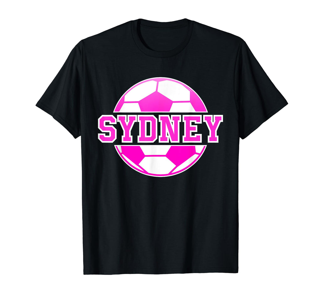 Sydney Name Soccer Play Football Sports T-Shirt - Custom Art Print Unisex - T-Shirt, Sweatshirt, Hoodie