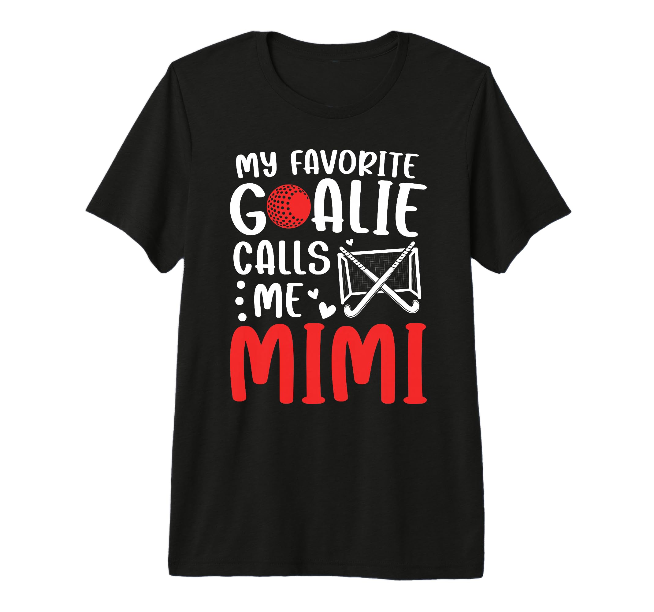 Proud Field Hockey Goalie Mimi Field T-Shirt - Streetwear Style for Adults - T-Shirt, Sweatshirt, Hoodie