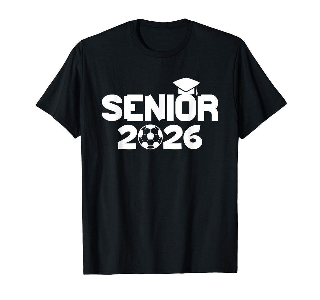 Class 2026 Soccer Graduation 2026 Grad T-Shirt - Unique Graphic for Adults - T-Shirt, Sweatshirt, Hoodie