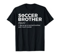 Funny Soccer Brother Definition T-Shirt - Minimalist Print for Adults - T-Shirt, Sweatshirt, Hoodie