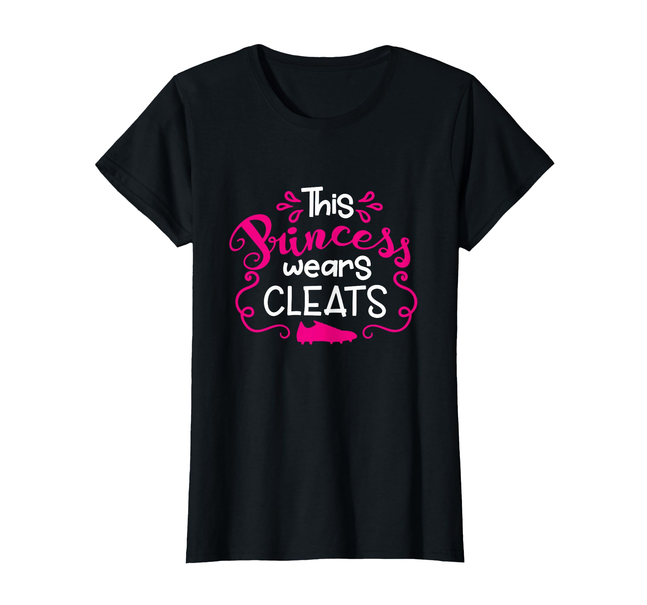 Funny Soccer This Princess Wears Cleats T-Shirt - Aesthetic Graphic Unisex - T-Shirt, Sweatshirt, Hoodie