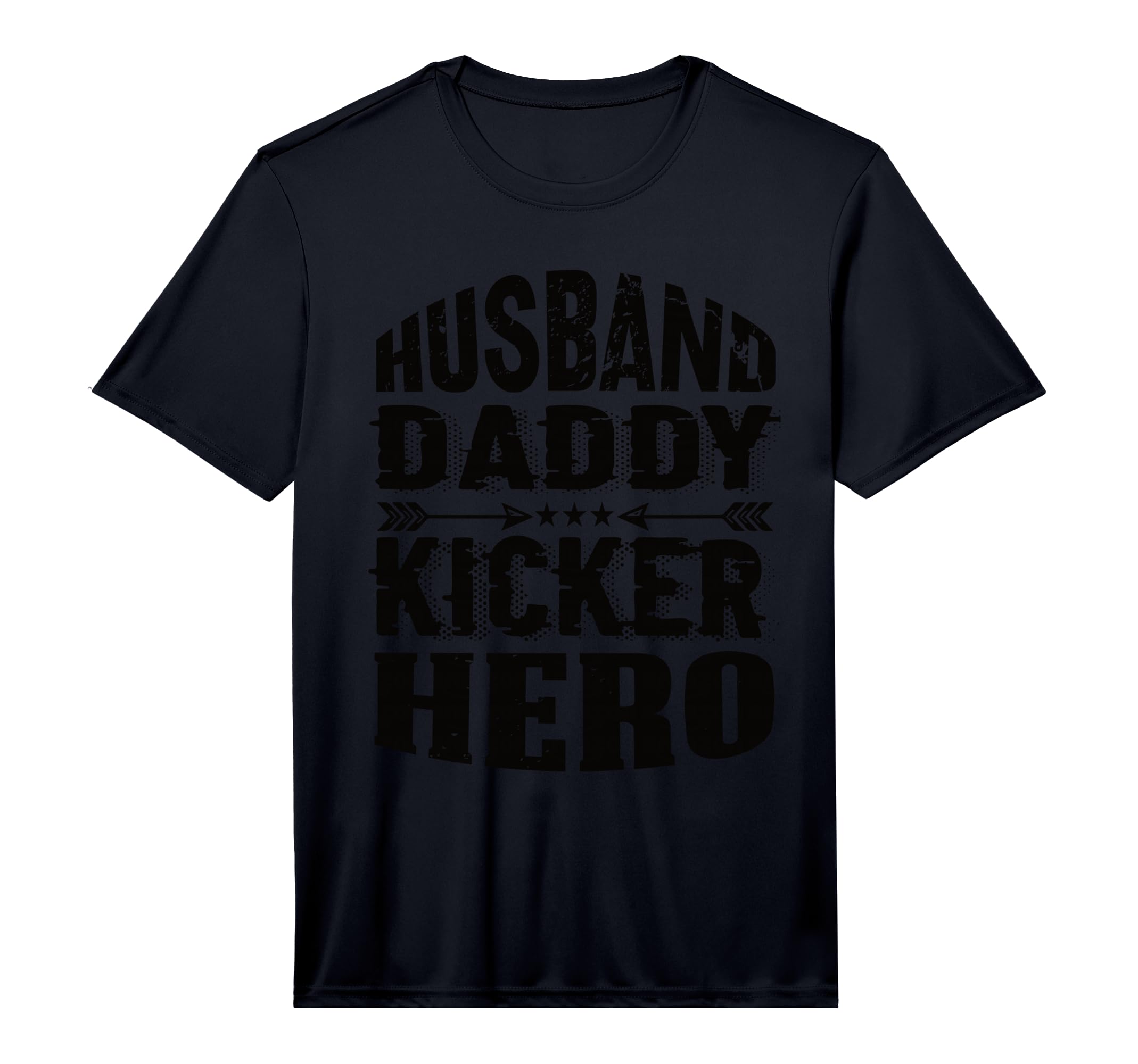 Mens Husband Daddy Kicker Hero T-Shirt - Casual Everyday Wear Unisex - T-Shirt, Sweatshirt, Hoodie