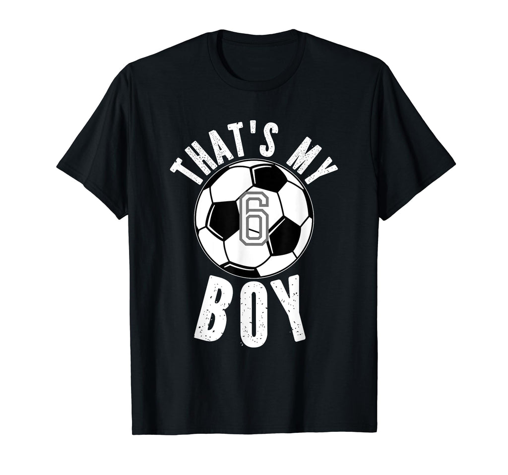 Thats My Jersey Number 6 Soccer T-Shirt - Casual Everyday Wear for Adults - T-Shirt, Sweatshirt, Hoodie