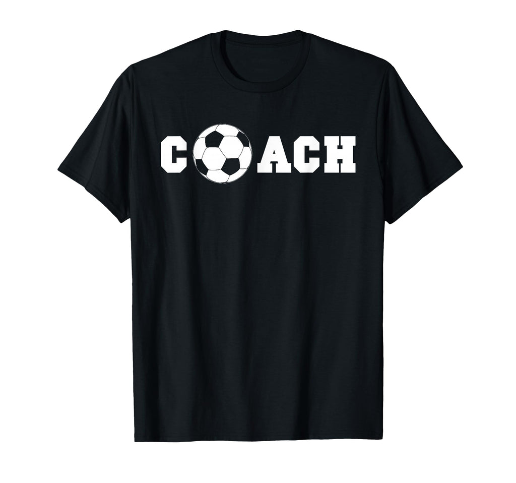 Soccer Coach Tshirts Coaching Staff T-Shirt - Fun Novelty Design Men Women - T-Shirt, Sweatshirt, Hoodie