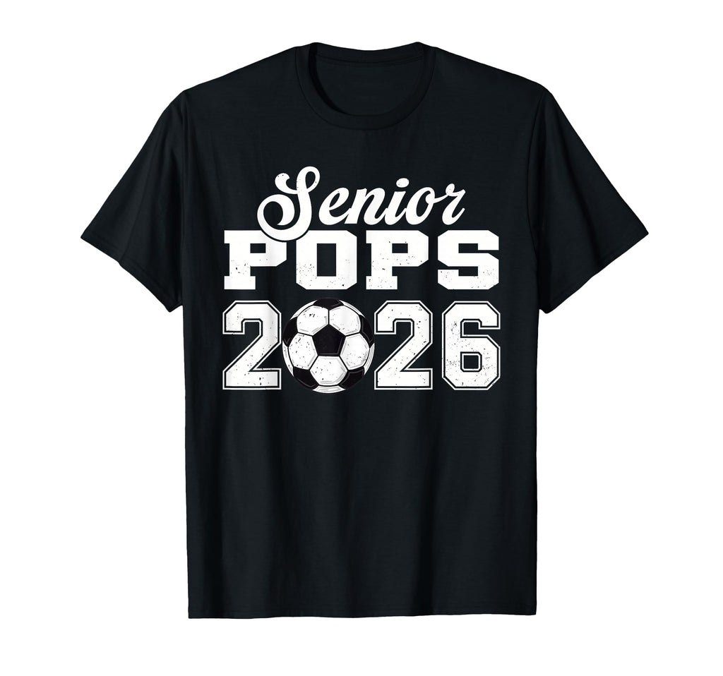 Senior Soccer Pops 2026 Class 2026 T-Shirt - Fun Novelty Design Men Women - T-Shirt, Sweatshirt, Hoodie